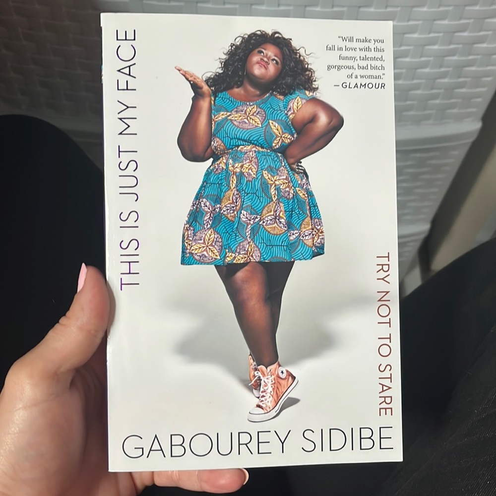 This Is Just My Face by Gabourey Sidibe